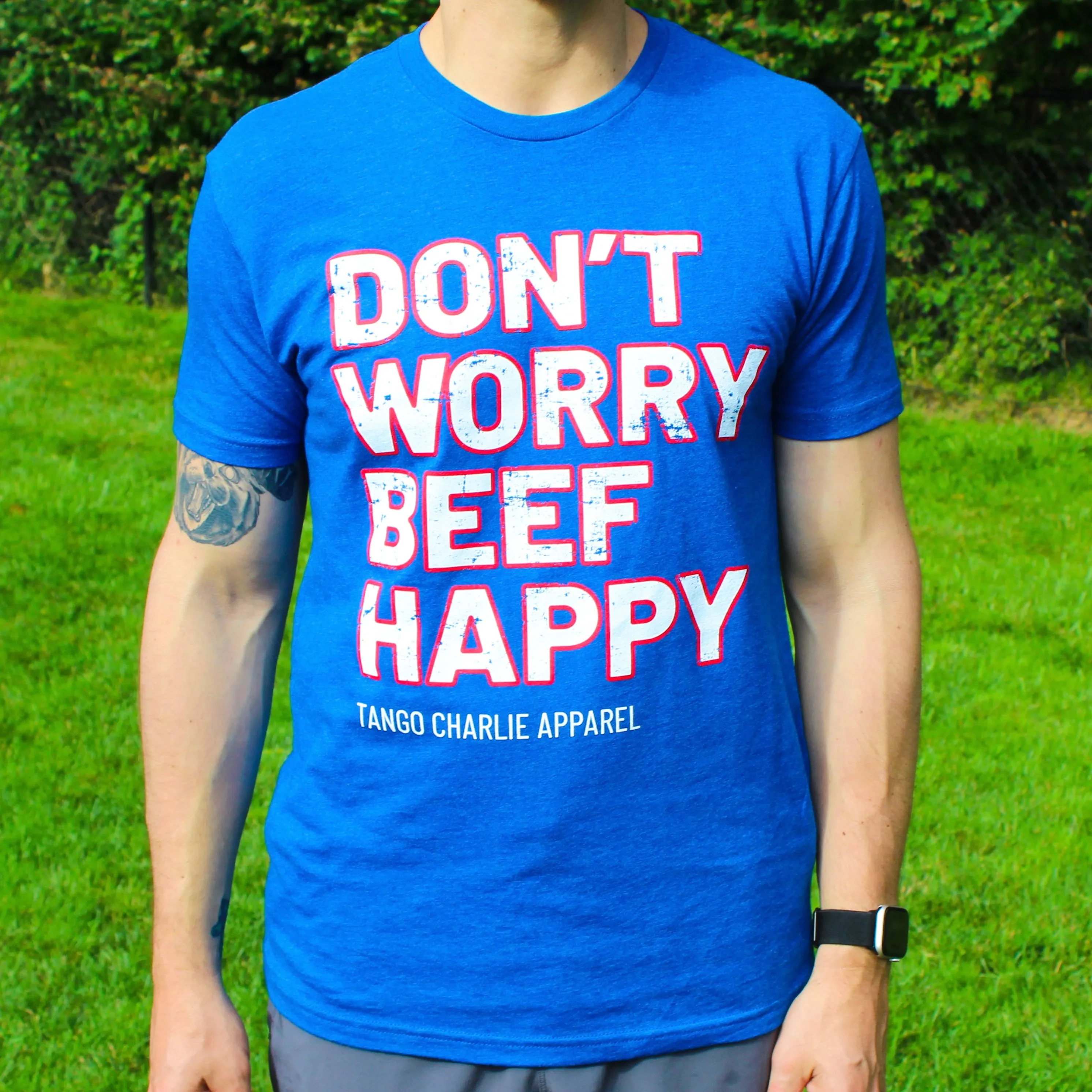 Dont Worry BEEF Happy - Tee