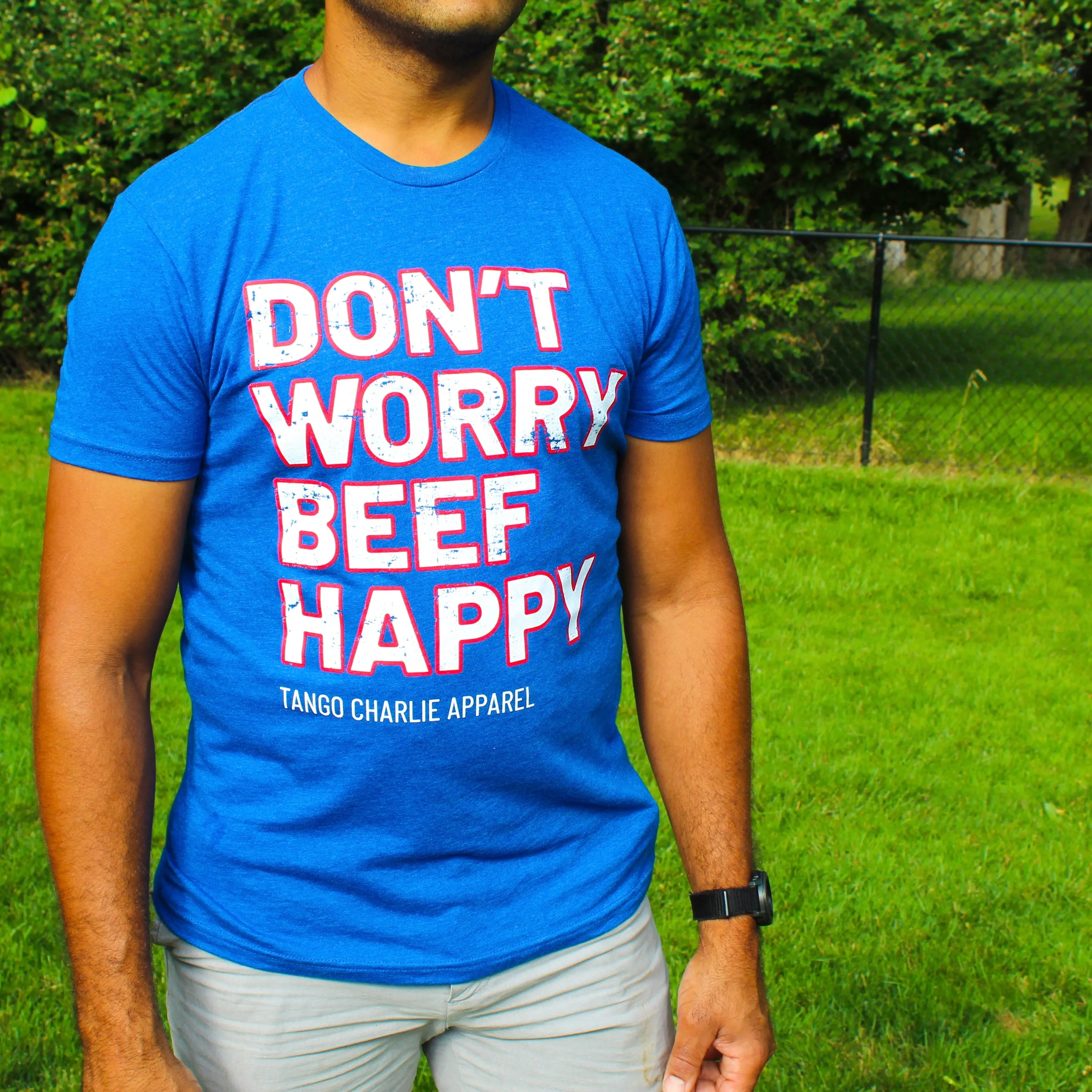 Dont Worry BEEF Happy - Tee